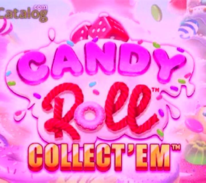 Candy Roll Collect Em slot game