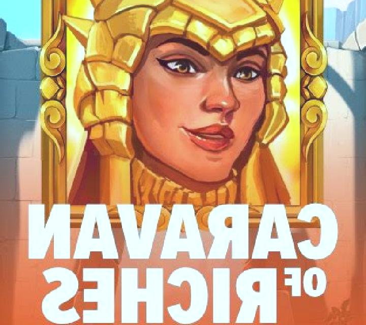 Caravan of Riches slot