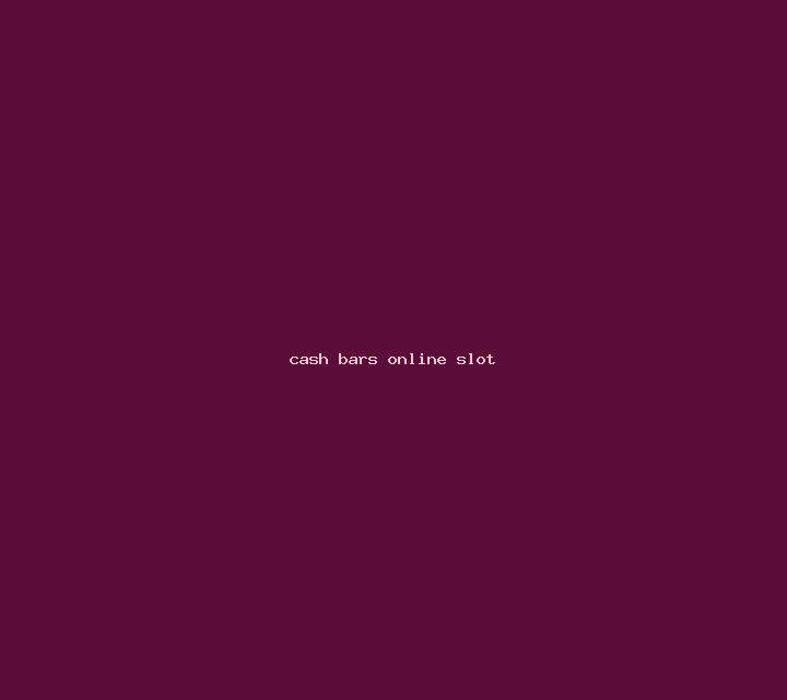 Cash Bars online slot
