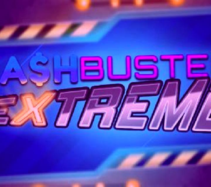 Cash Buster Extreme online slot
