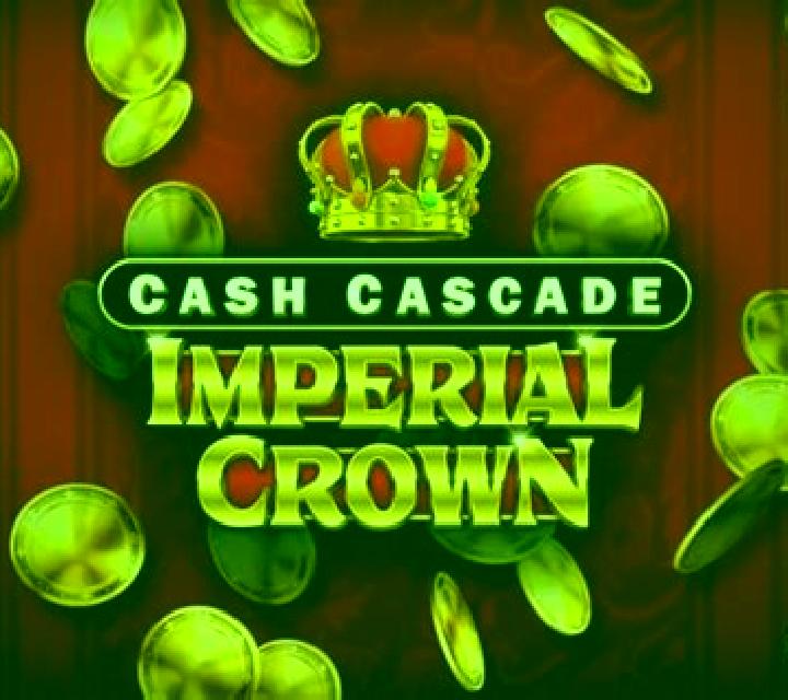 Cash Cascade Imperial Crown slot