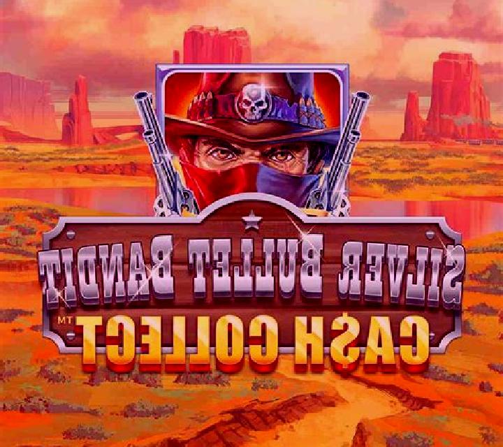 Cash Collect Silver Bullet Bandit slot game