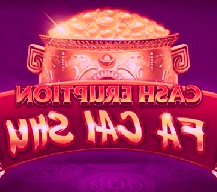 Cash Eruption Fa Cai Shu slot game