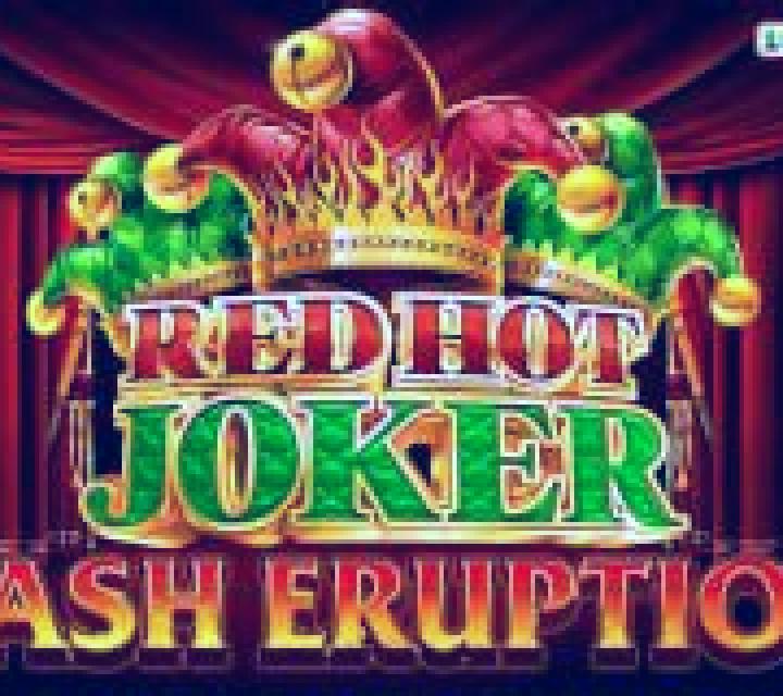 Cash Eruption Red Hot Joker slot