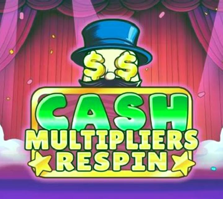 Cash Multipliers Respin slot game