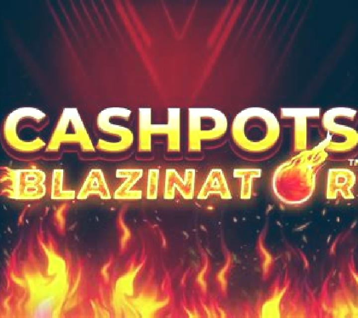 Cashpots Blazinator slot game