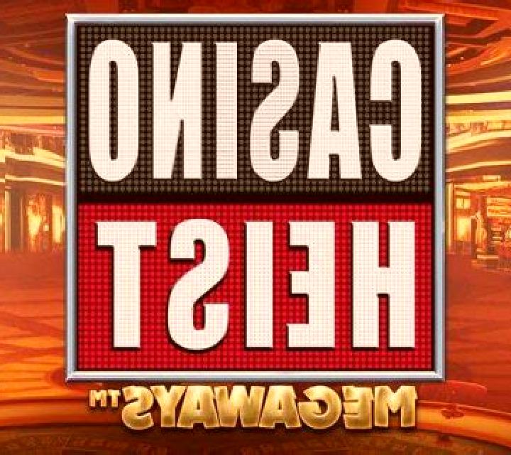Casino Heist Megaways slot