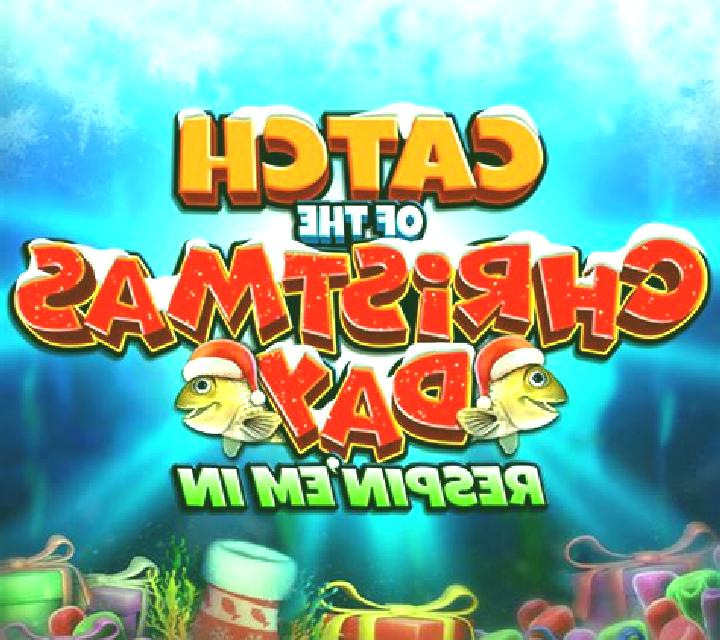 Catch of the Christmas Day Respin Em In online slot
