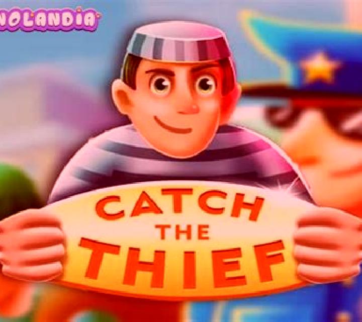 Catch the Thief slot
