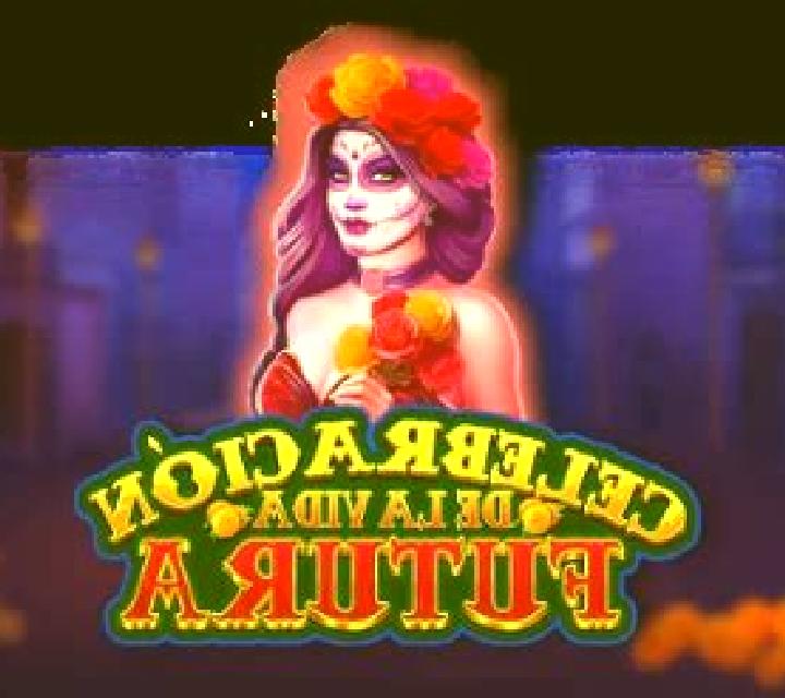 Celebracion De La Vida Futura online slot