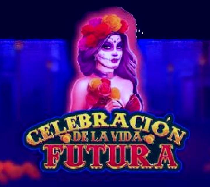 Celebracion De La Vida Futura slot