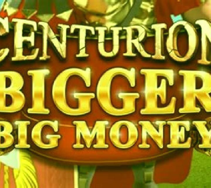 Centurion Bigger Big Money slot