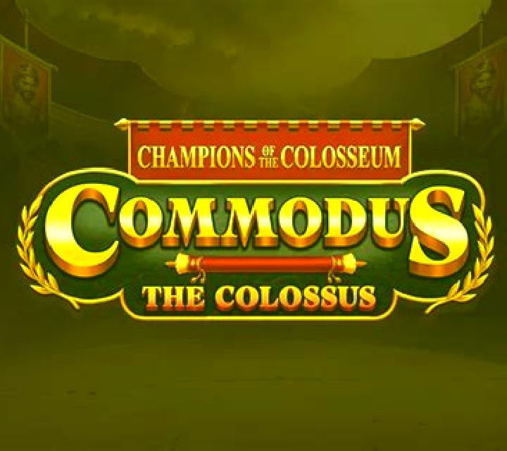 Champions of the Colosseum: Commodus the Colossus online slot