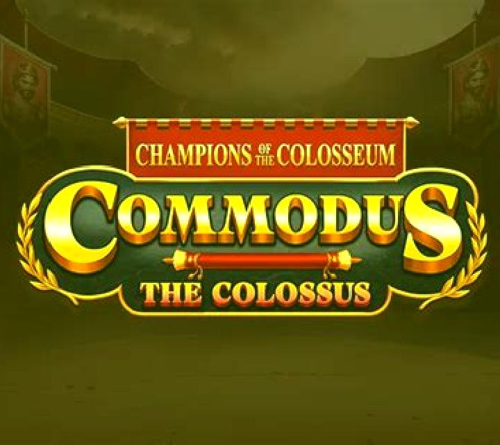 Champions of the Colosseum: Commodus the Colossus slot