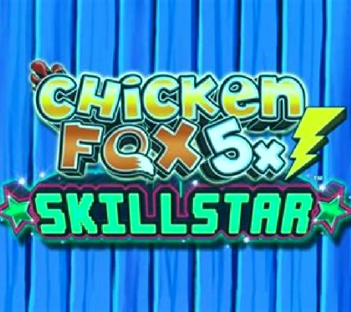 Chicken Fox 5x Skillstar slot