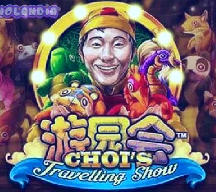 Choi s Travelling Show online slot