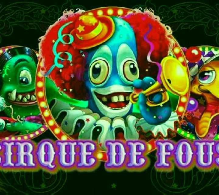 Cirque De Fous slot game