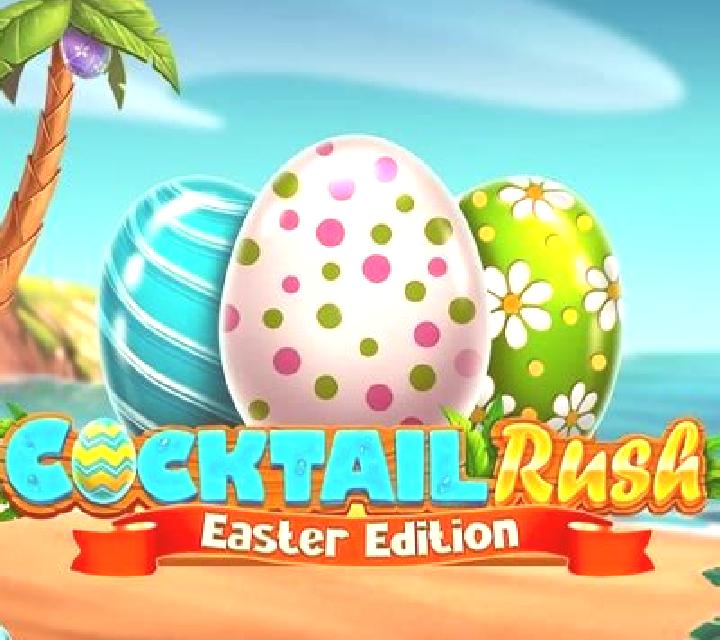 Cocktail Rush - Easter Edition slot