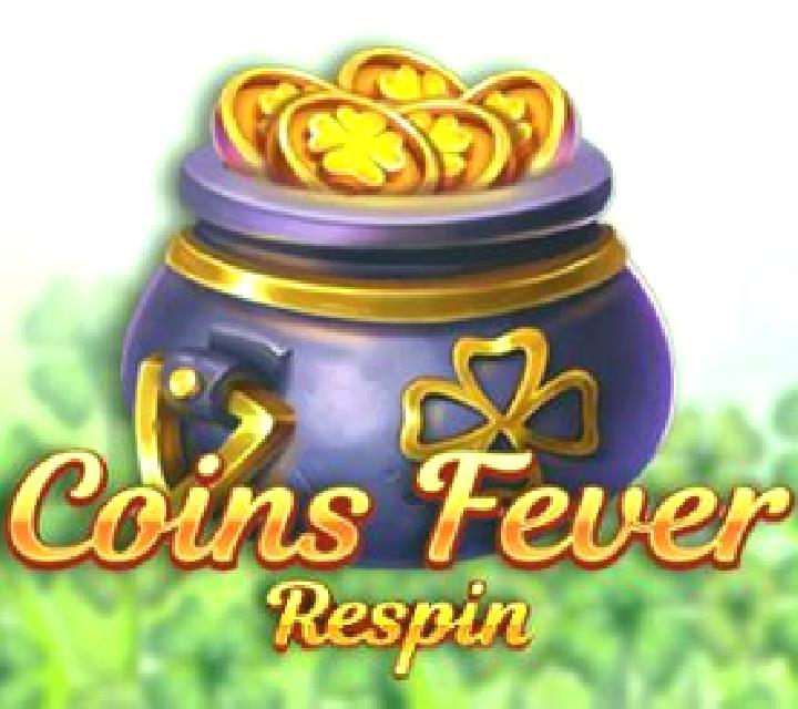 Coins Fever Respins slot game