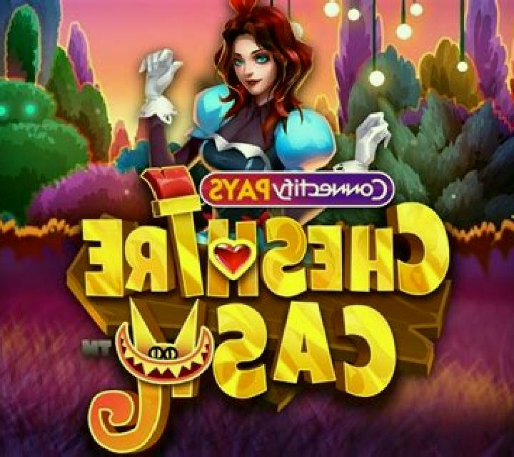 Connectify Pays Cheshire Cash slot game