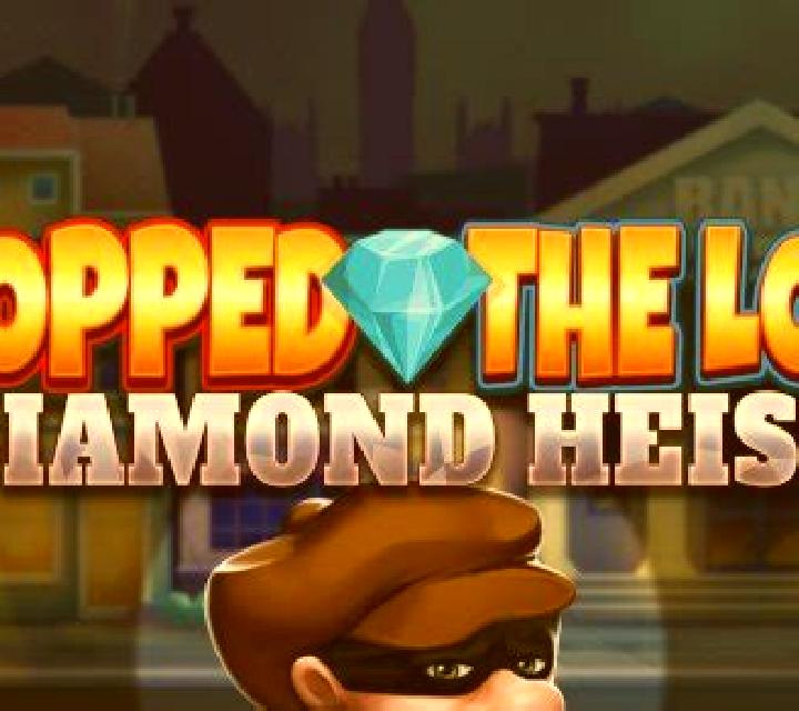 Copped The Lot Diamond Heist slot