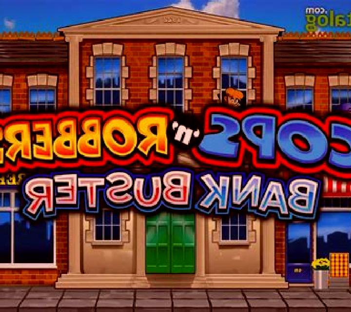 Cops N Robbers Bank Buster slot