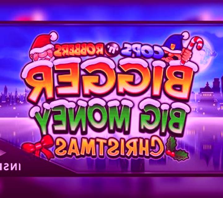 Cops n Robbers Big Money Christmas slot game