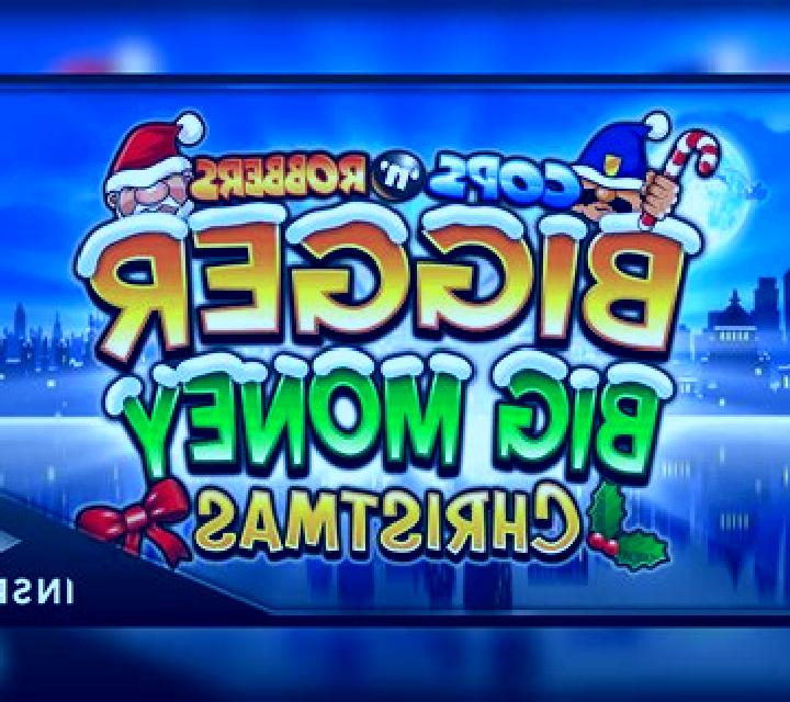 Cops n Robbers Big Money Christmas slot