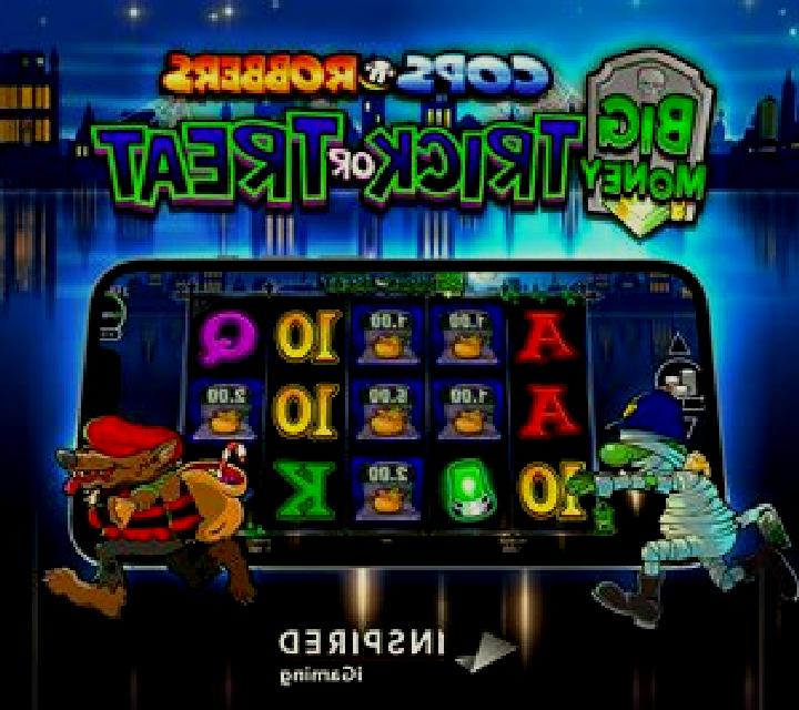 Cops n Robbers Big Money Trick or Treat slot machine