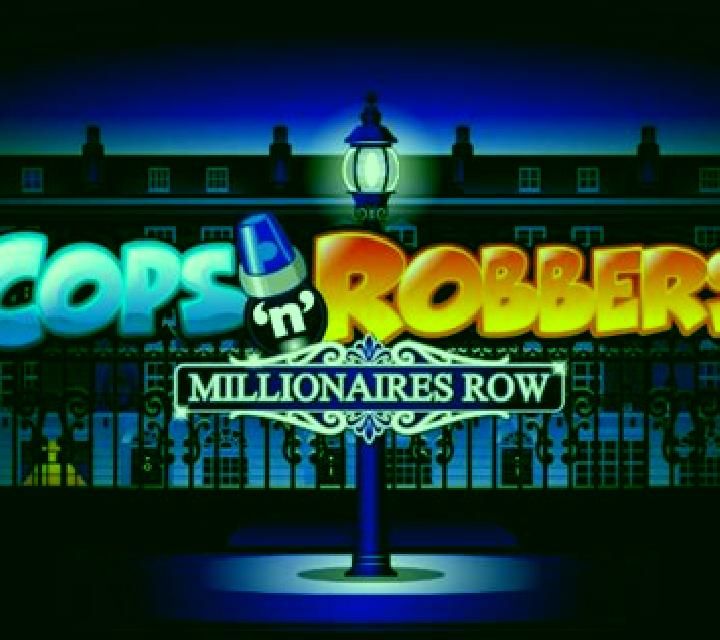 Cops n Robbers Millionaires Row slot