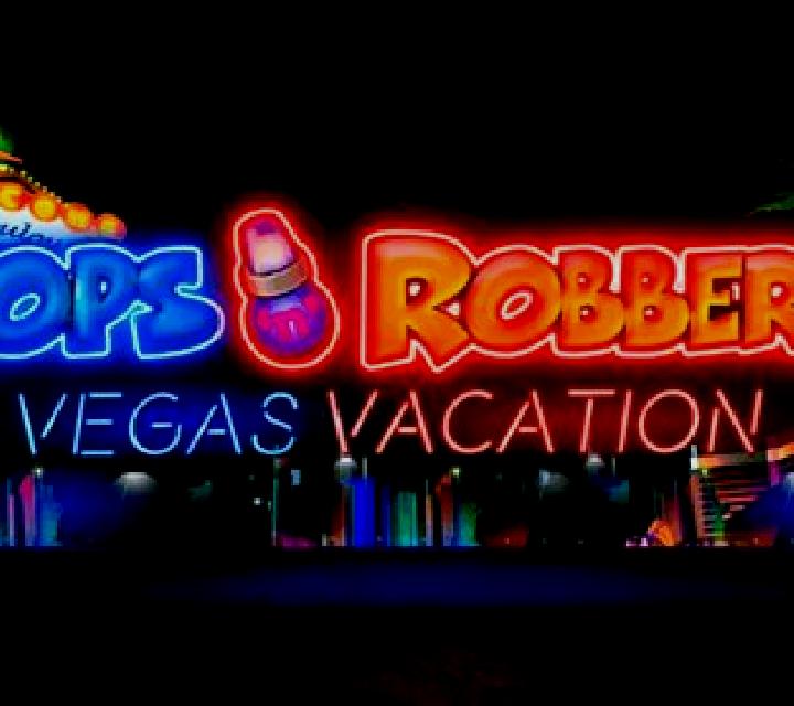 Cops n Robbers Vegas Vacation slot game