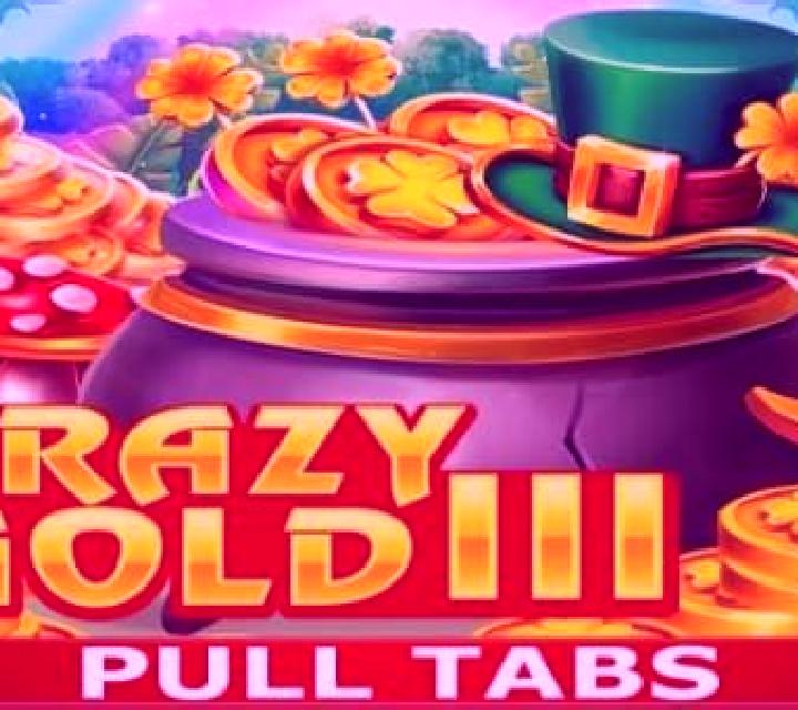 Crazy Gold III (Pull Tabs) online slot