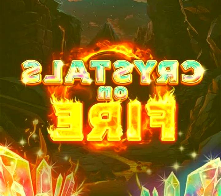 Crystals on Fire online slot