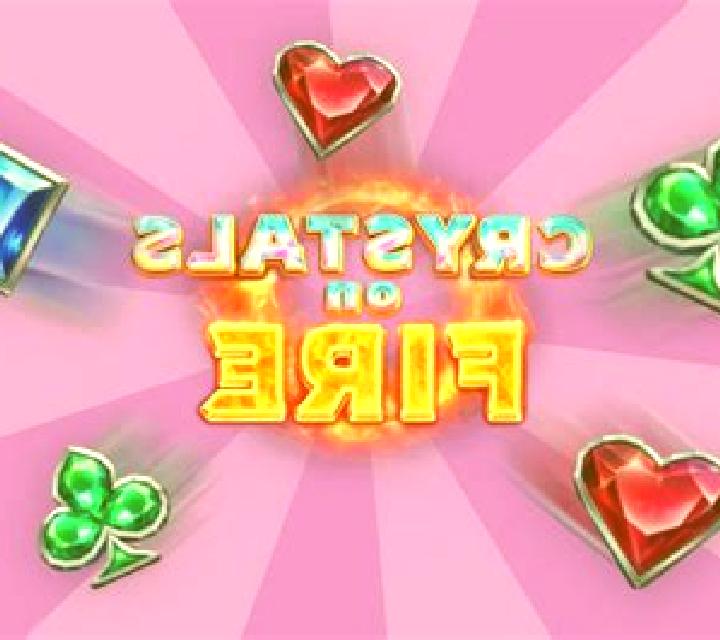Crystals on Fire slot game