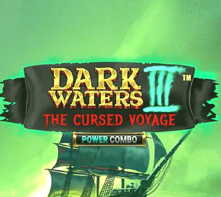 Dark Waters 3 The Cursed Voyage slot game
