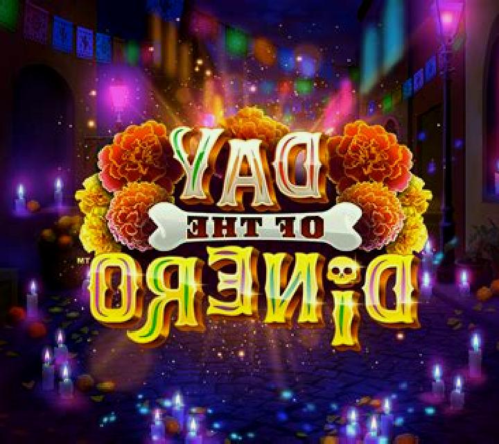Day Of The Dinero slot