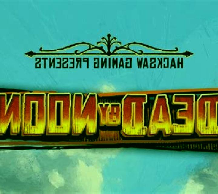 Dead By Noon slot game