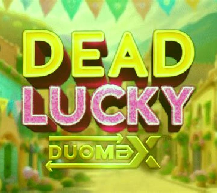 Dead Lucky DuoMax slot