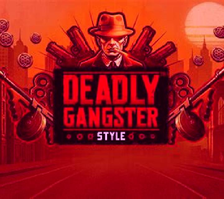 Deadly Gangster Style slot game