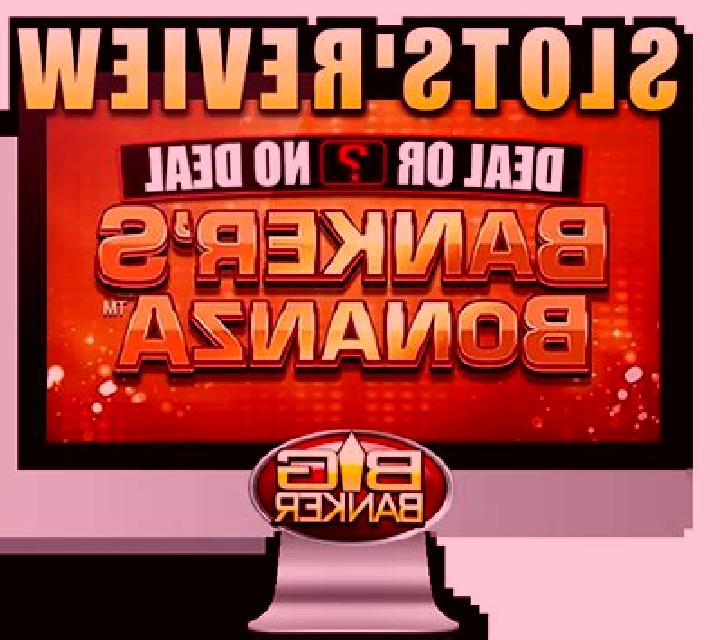 Deal Or No Deal Banker s Bonanza slot