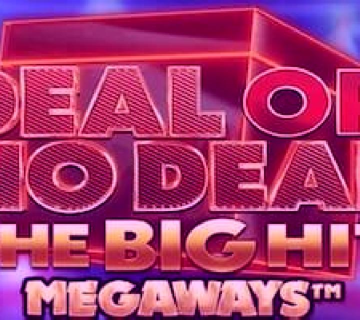 Deal Or No Deal The Big Hit Megaways slot