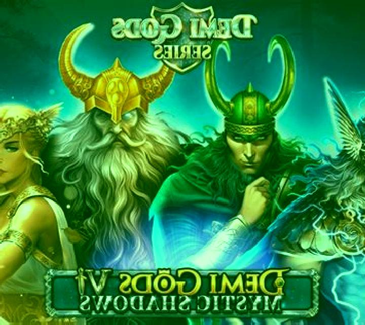 Demi Gods 6 - Mystic Shadows slot