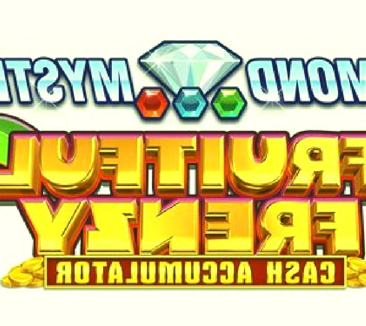 Diamond Mystery - Fruitful Frenzy - Cash Accumulator slot game