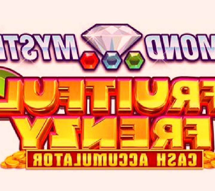 Diamond Mystery - Fruitful Frenzy - Cash Accumulator slot machine