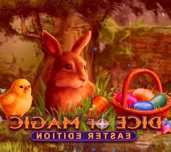 Dice of Magic Easter Edition slot machine