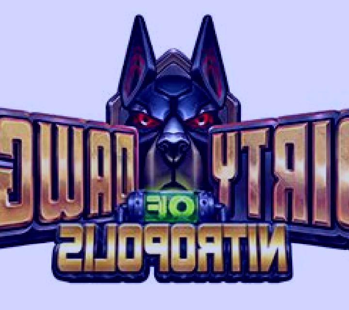 Dirty Dawgs of Nitropolis slot machine