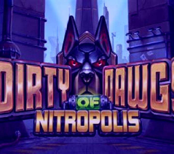 Dirty Dawgs of Nitropolis slot