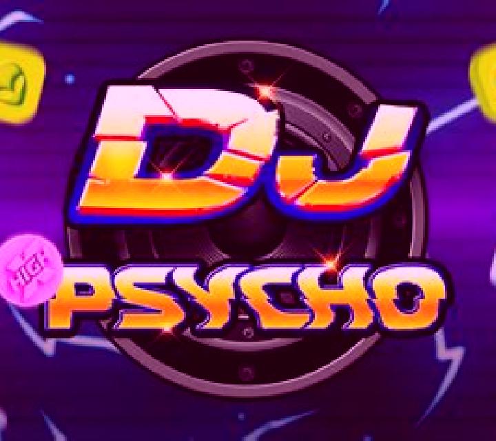 DJ Psycho slot