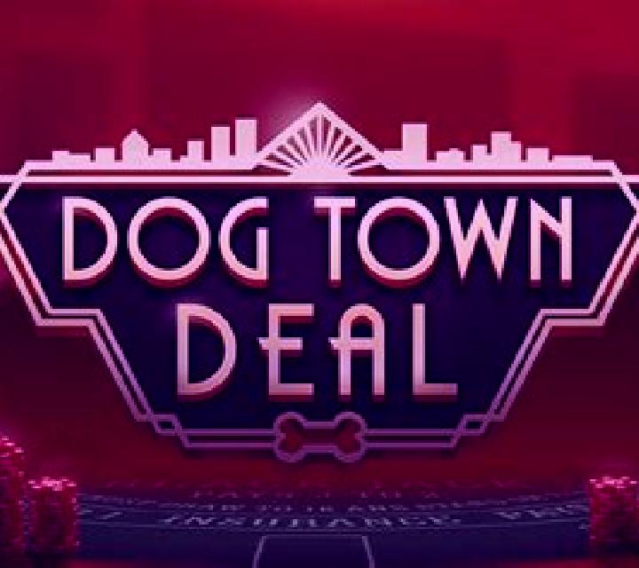 Dog Town Deal slot game