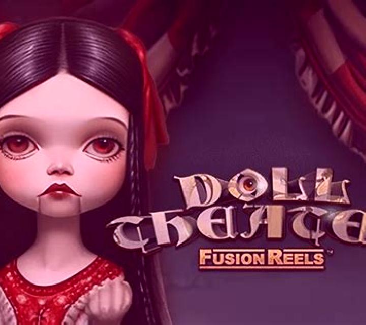 Doll Theater Fusion Reels slot game